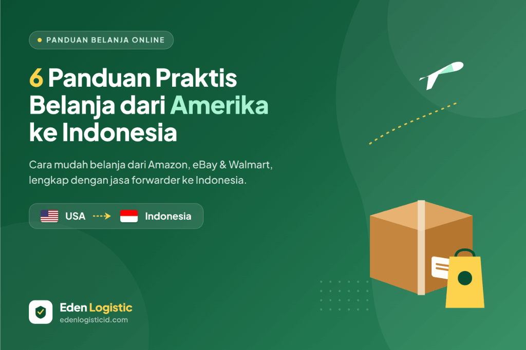 6 Panduan Praktis Belanja dari Amerika ke Indonesia