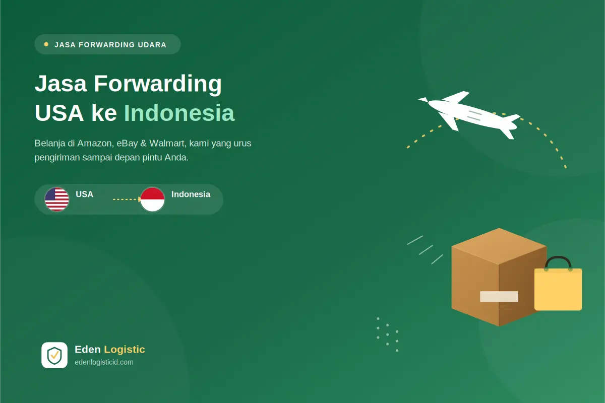 Jasa Forwarding USA ke Indonesia 